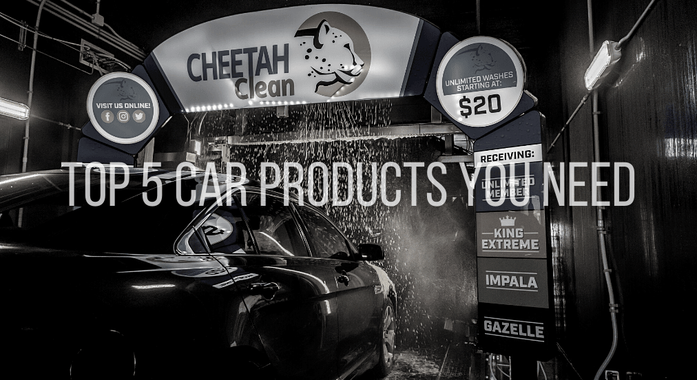 Car Products: The Top 5 You NEED